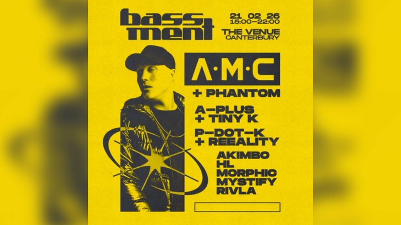 BASSMENT - A.M.C & Phantom - Canterbury
