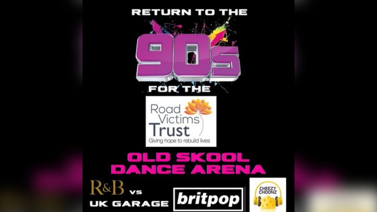 Return to The 90's For The Roads Victims Trust