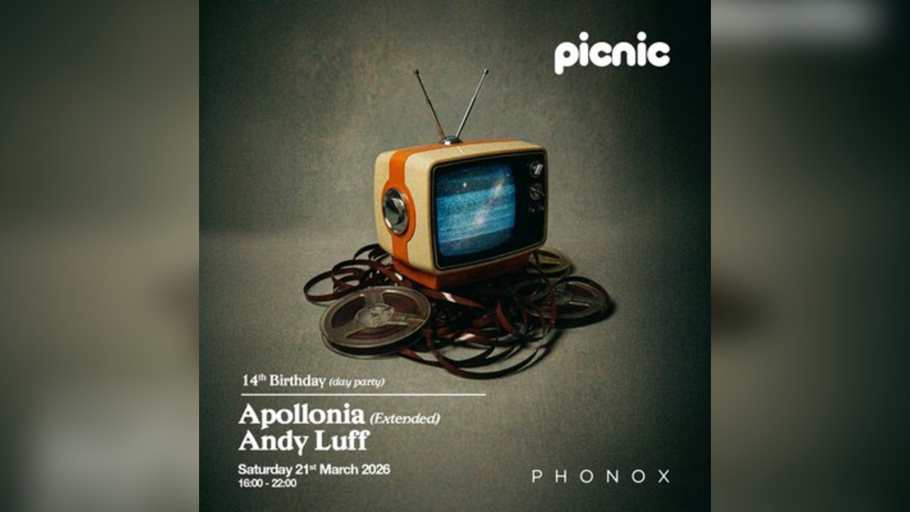Picnic 14th Birthday: Apollonia (Extended Set) & Andy Luff