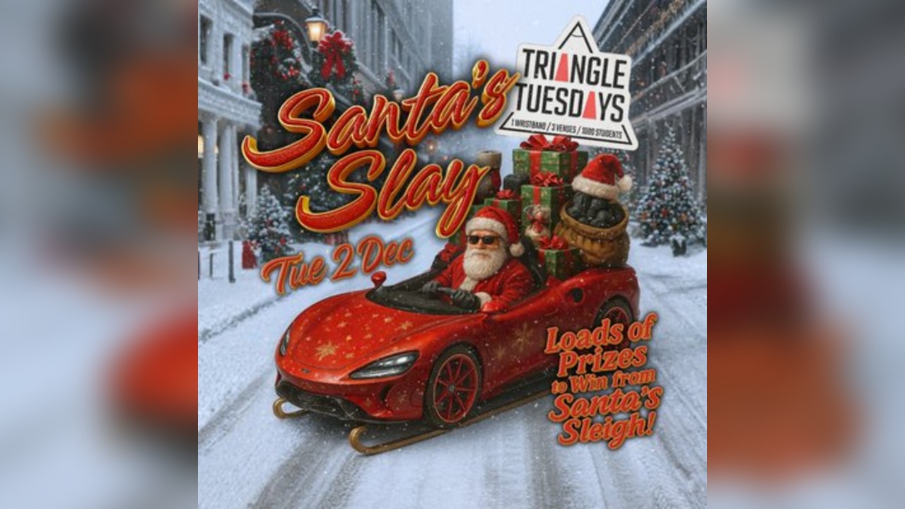 Triangle Tuesdays Santa's Slay - 3 Venues - 1 Ticket