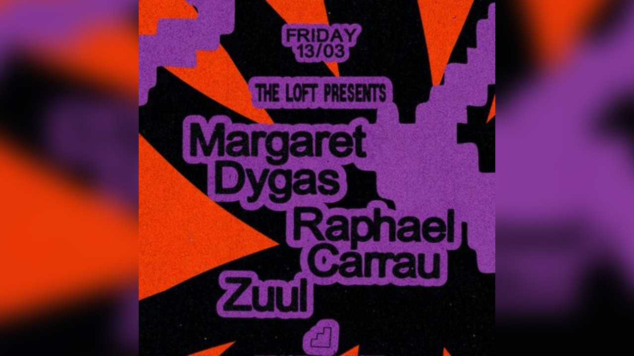 The Loft: Margaret Dygas, Raphael Carrau & Zuul