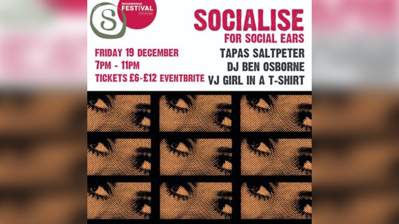 Socialise - DJ Ben Osborne, VJ Girl In A T-Shirt and Saltpeter t