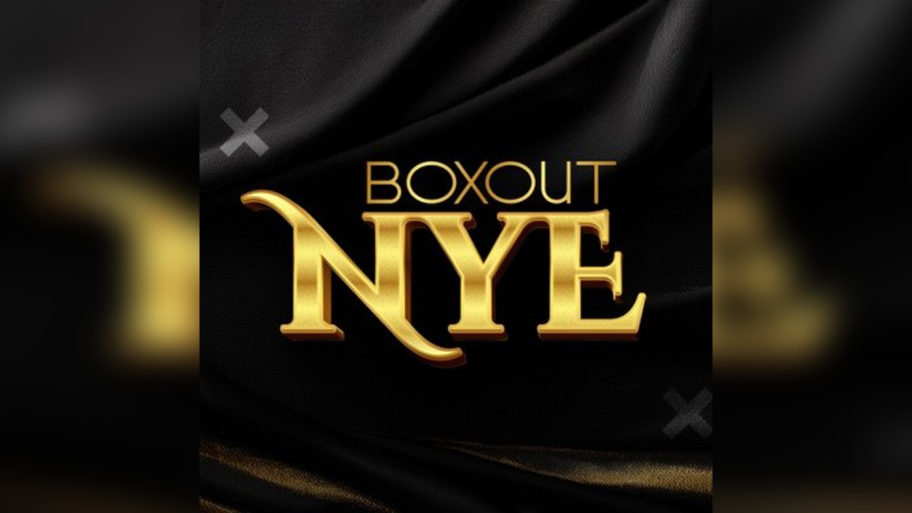 BOXOUT - New Years Eve Celebration
