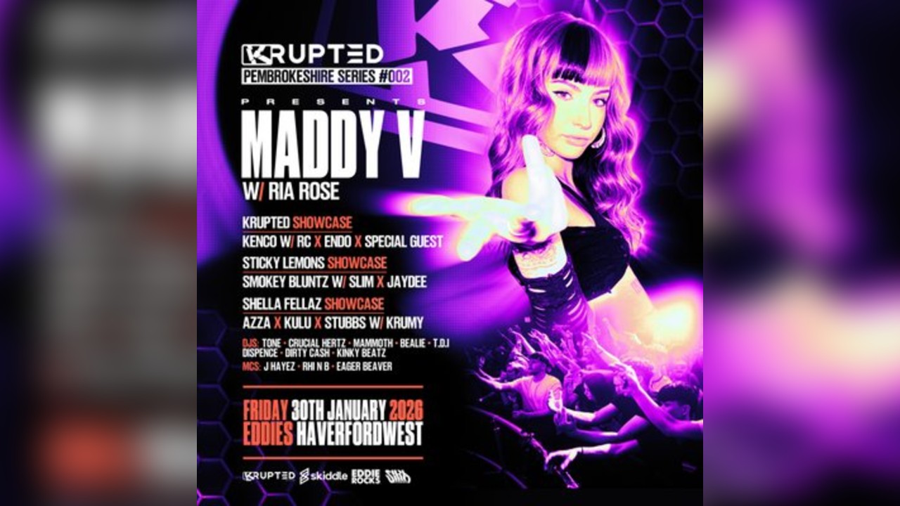 Maddy V / Krupted / Endo - Eddie Rocks Nightclub - Pembrokeshire