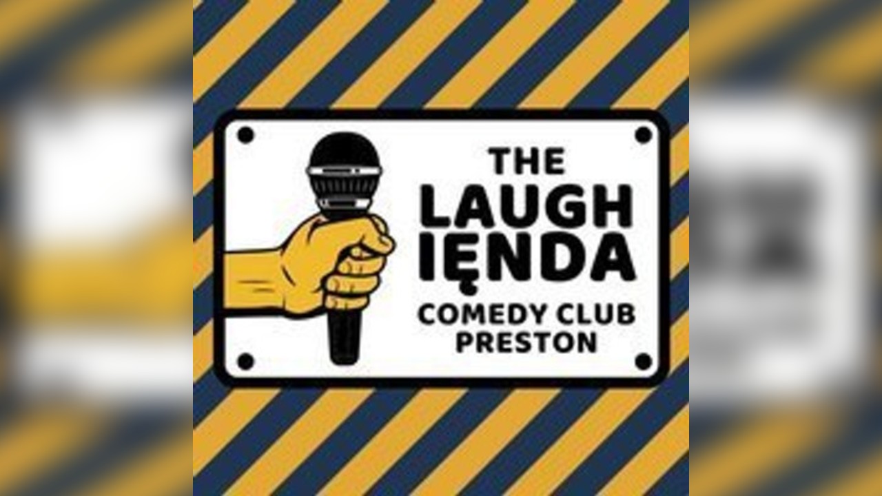 The Laughienda Comedy Club Preston | 7th Oct '26