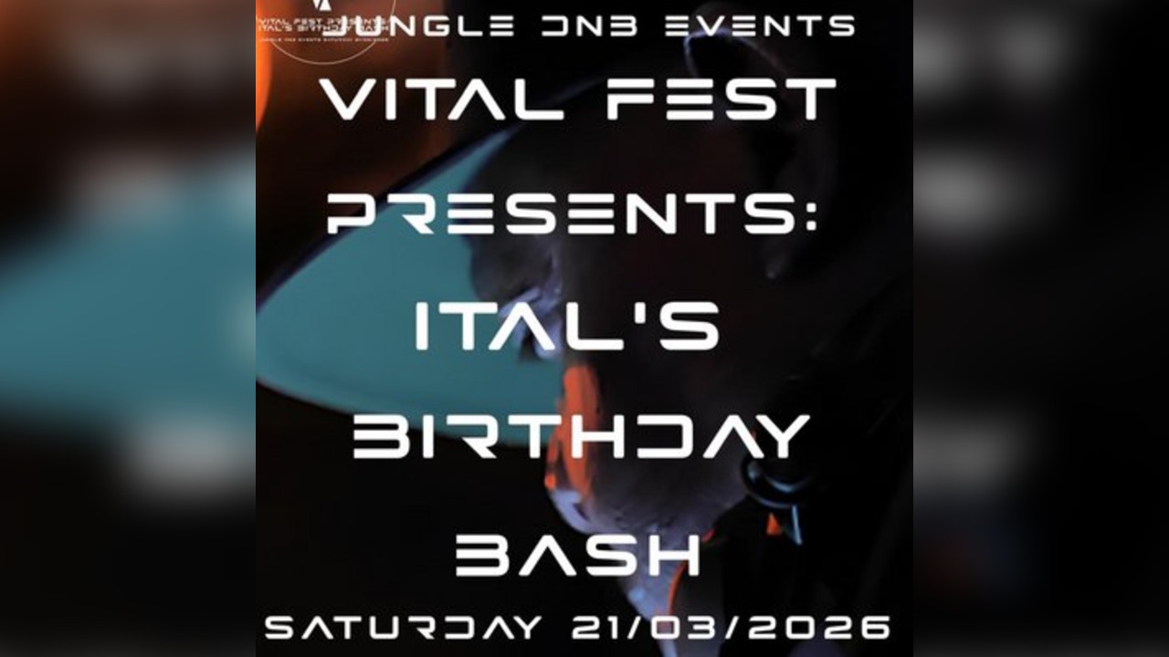 Vital Fest Presents: Ital's Birthday Bash