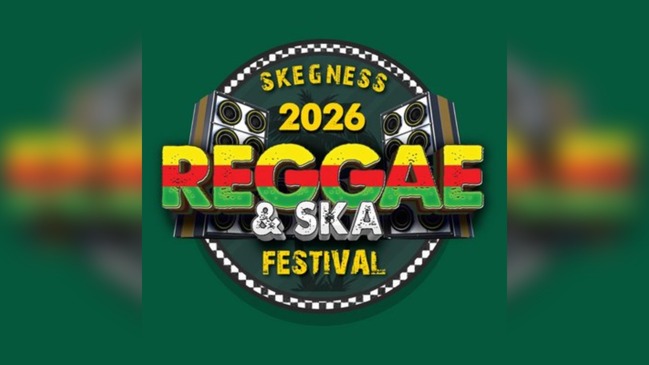 The Skegness Reggae & Ska Festival 2026