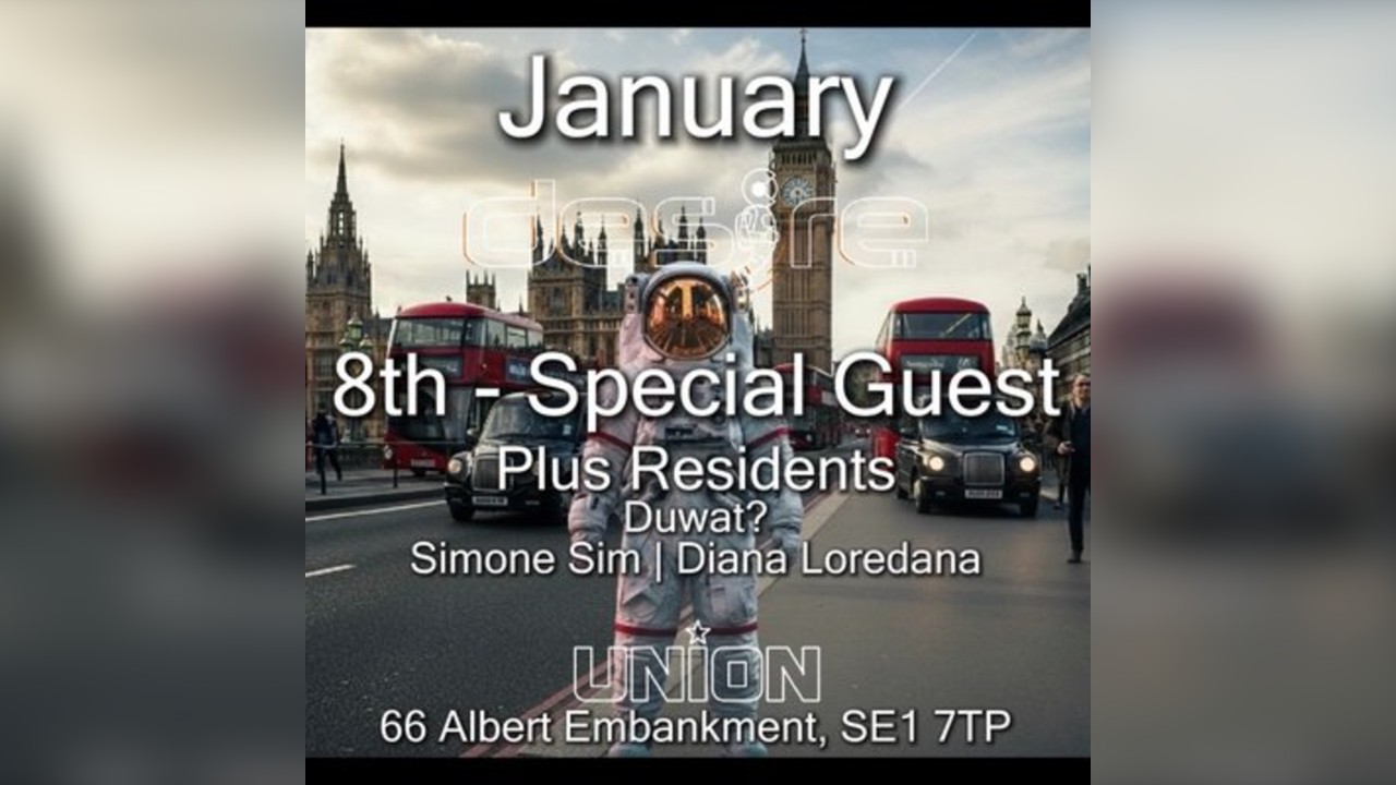 DESIRE - Weekly Thursday After Party - SPECIAL GUEST