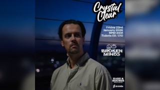 Broken Minds presents: Crystal Clear & Tyke
