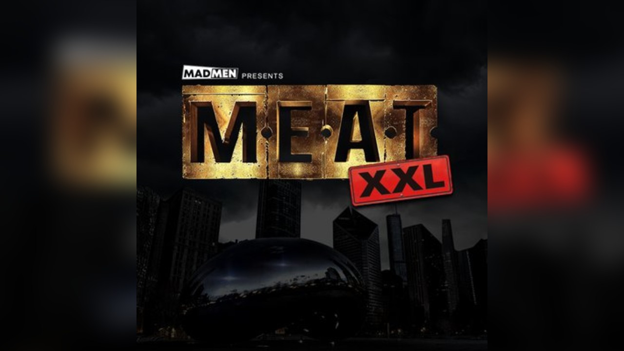 Meat XXL LDN feat The Contact Room XXL PLAYZONE