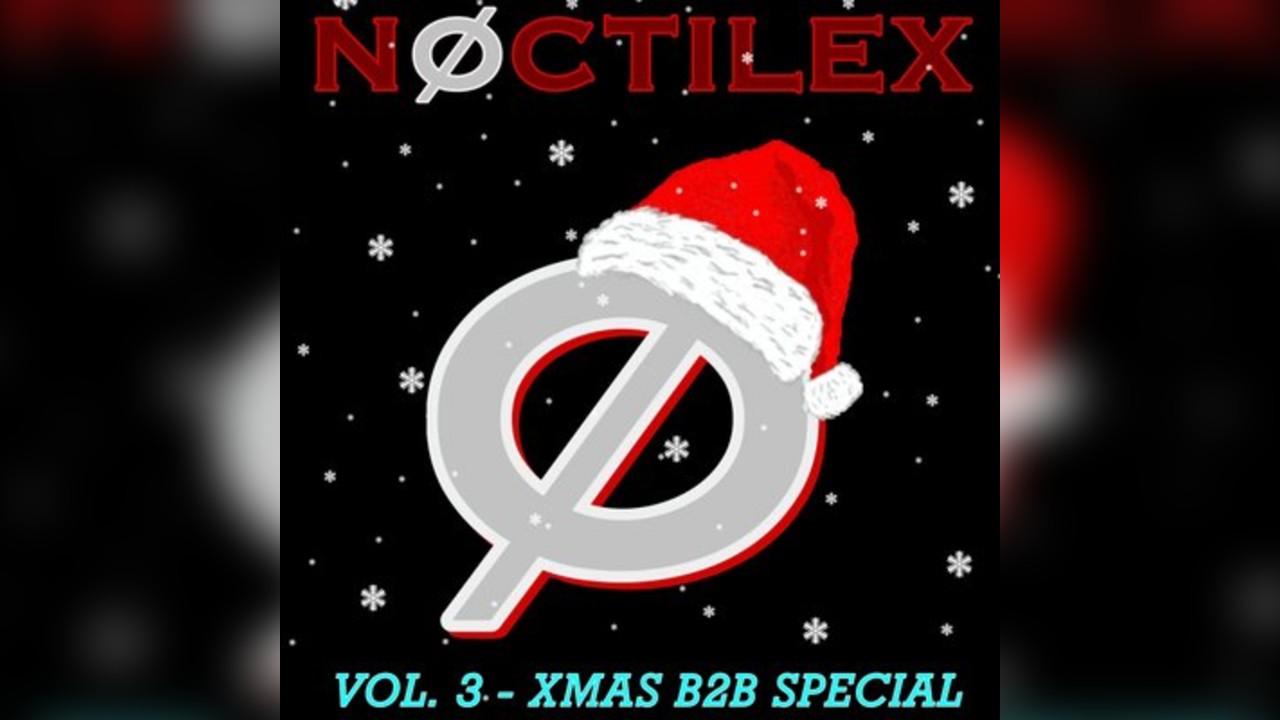 NØCTILEX VOL. 3 - Christmas b2b Special