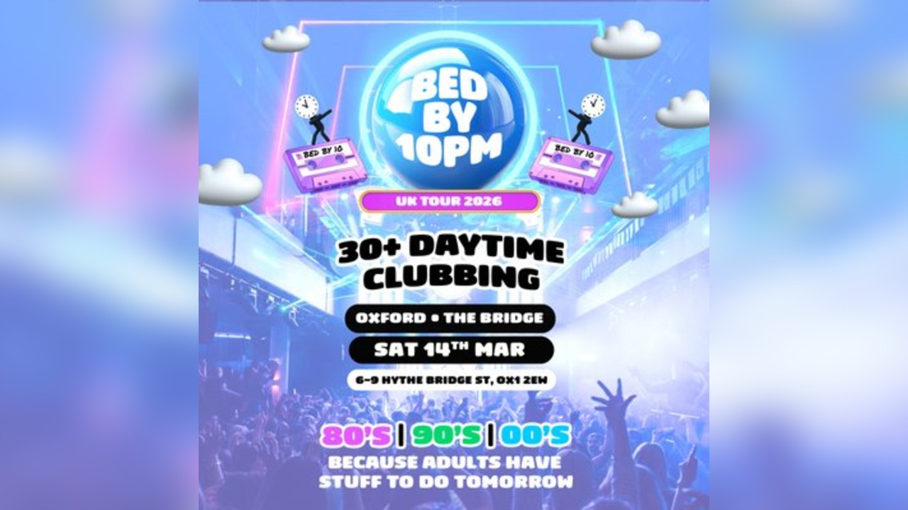 Bed By 10pm Returns To Oxford