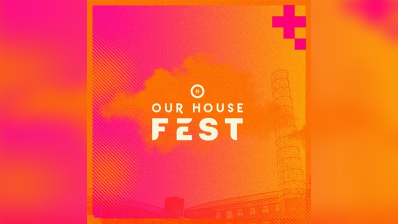 Our House Fest 2026