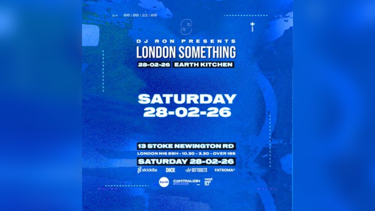 London Something at EartH, Kitchen Hackney