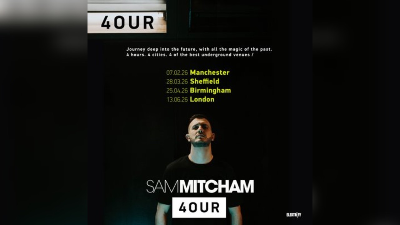 Sam Mitcham Pres. 4OUR Manchester