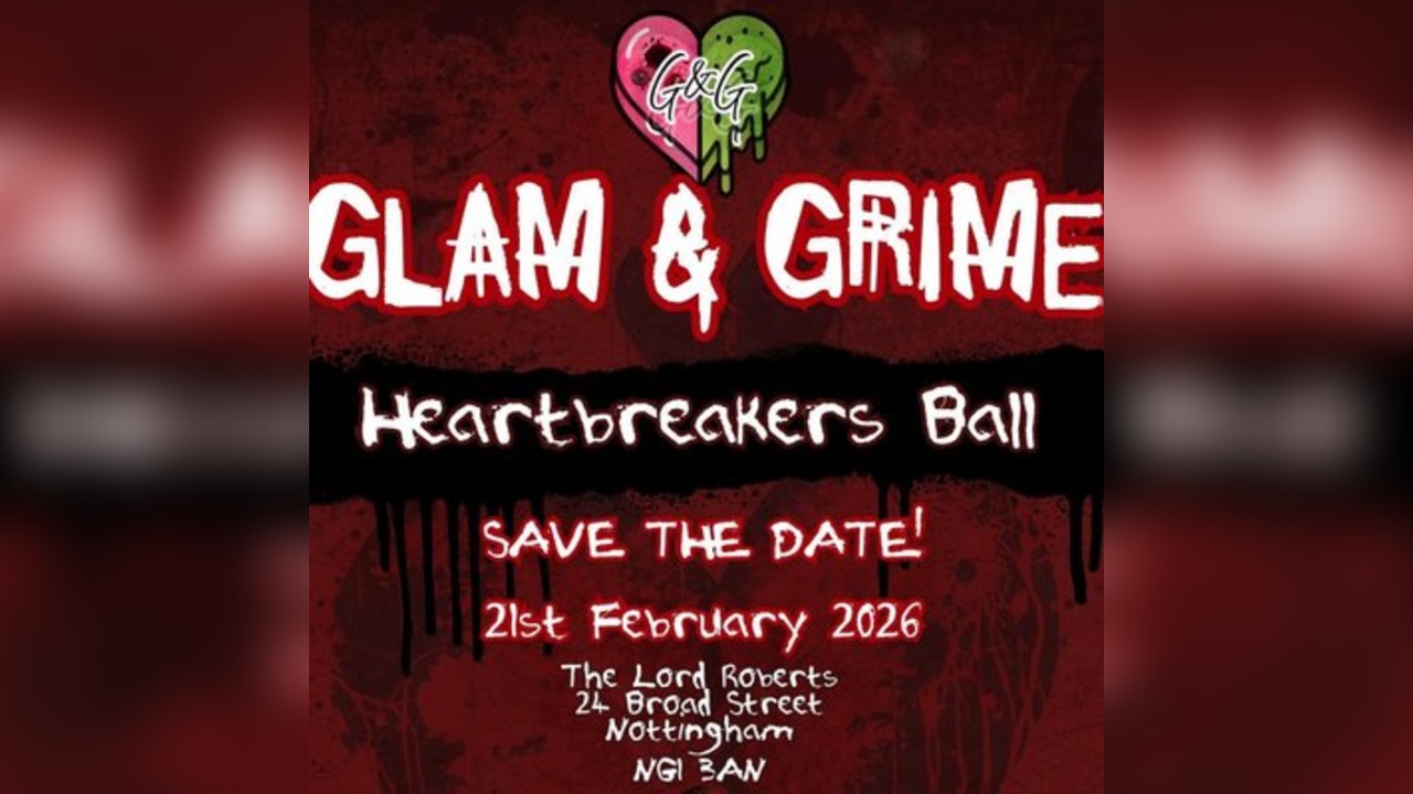Glam&Grime: Heartbreakers Ball