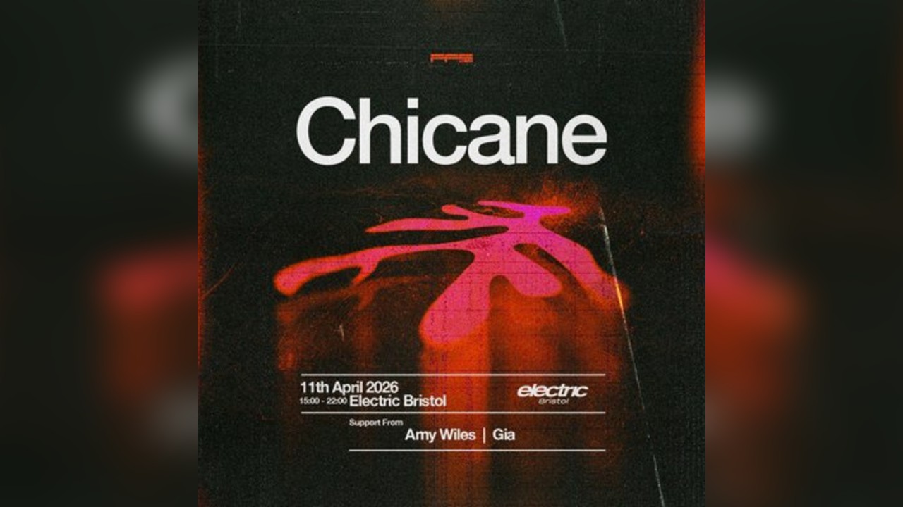 Chicane - Bristol