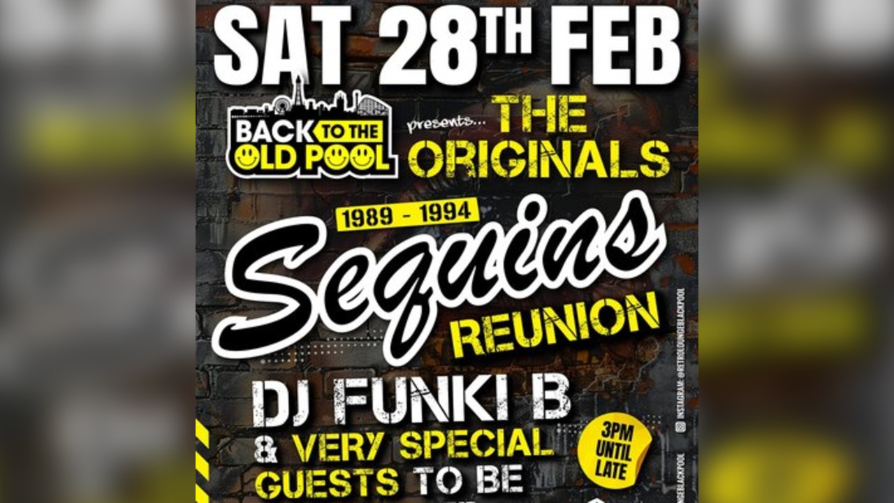 Sequins Reunion Blackpool PT2