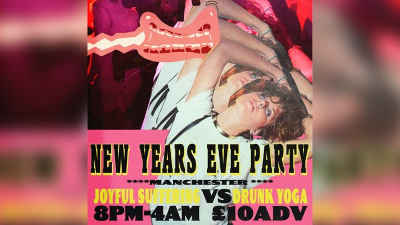 N&D NYE PARTY: Joyful Suffering VS Drunk Yoga