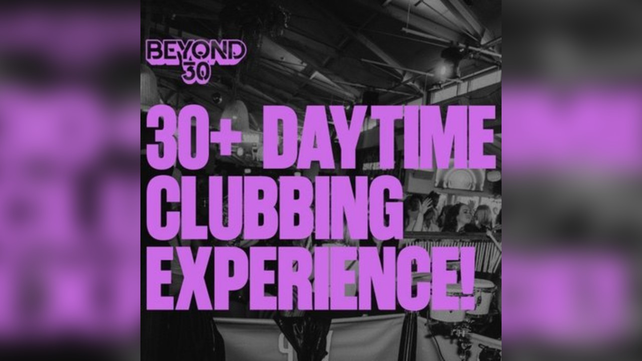 Over 30s Daytime Clubbing - Newquay