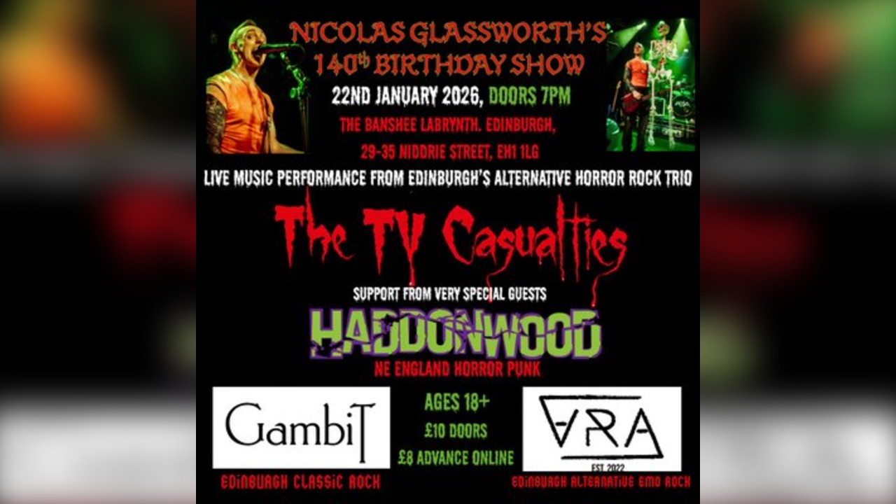 The TV Casualties present Nicolas Glassworth 140th Birthday Show