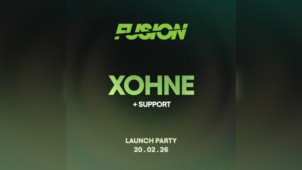 FUSION Presents: XOHNE @ The Bag Factory