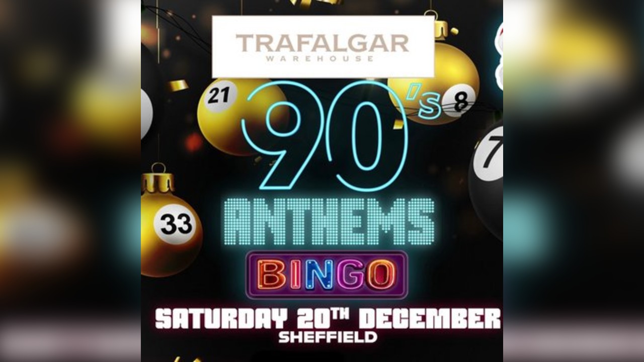 90s Anthems Bingo - Sheffield