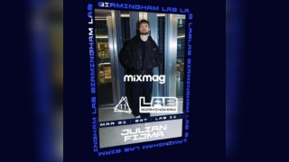 JULIAN FIJMA  - MIXMAG LAB (Birmingham)