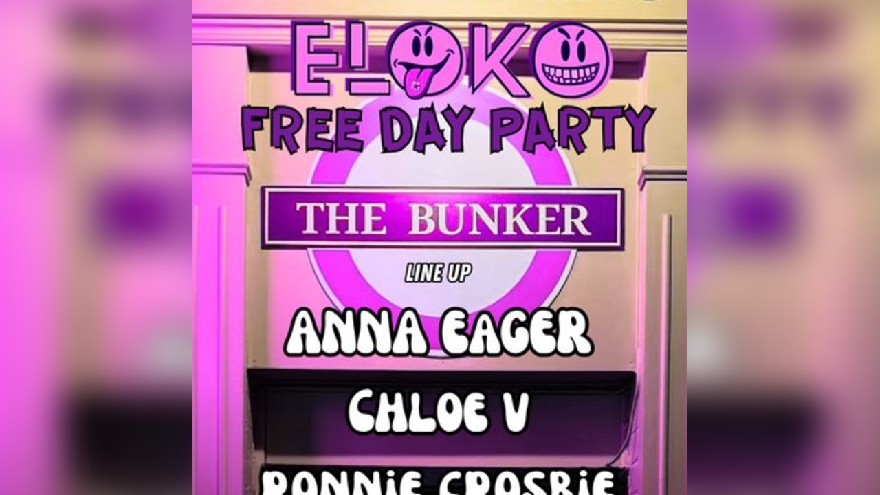 ELOKO FREE Day Party @THE BUNKER