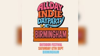 Allday Indie Outdoor Festival - Birmingham