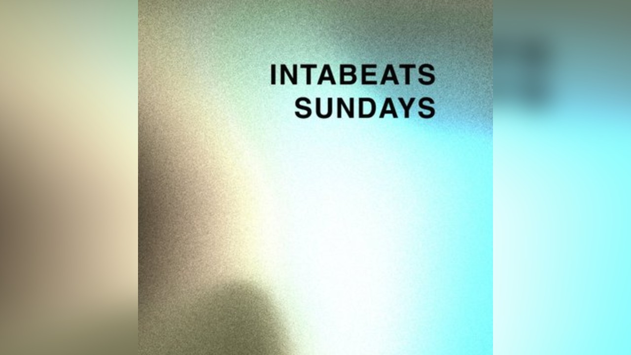 INTABEATS Sundays: Electronic Soul EP Launch
