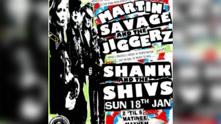 Martin Savage & The Jiggers + Shank & The Shivs