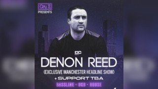 Cru2 presents: Denon Reed Manchester