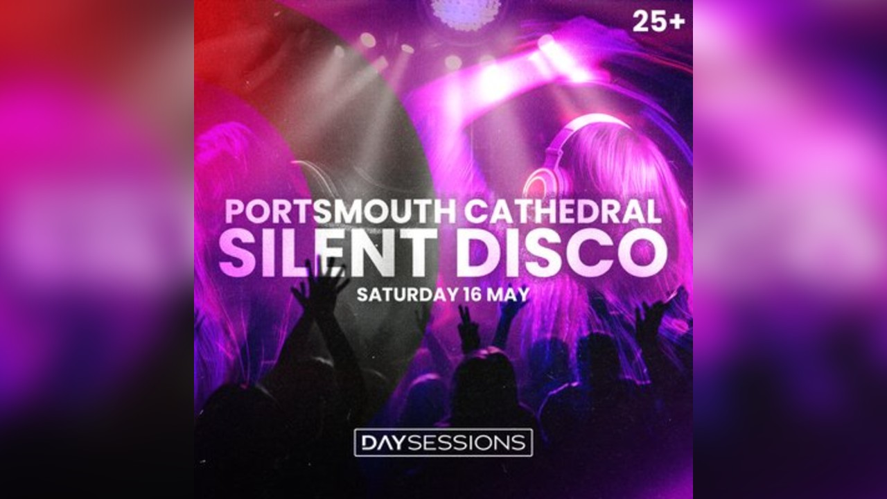 DAY SESSIONS Presents: SILENT DISCO - Portsmouth - May 2026