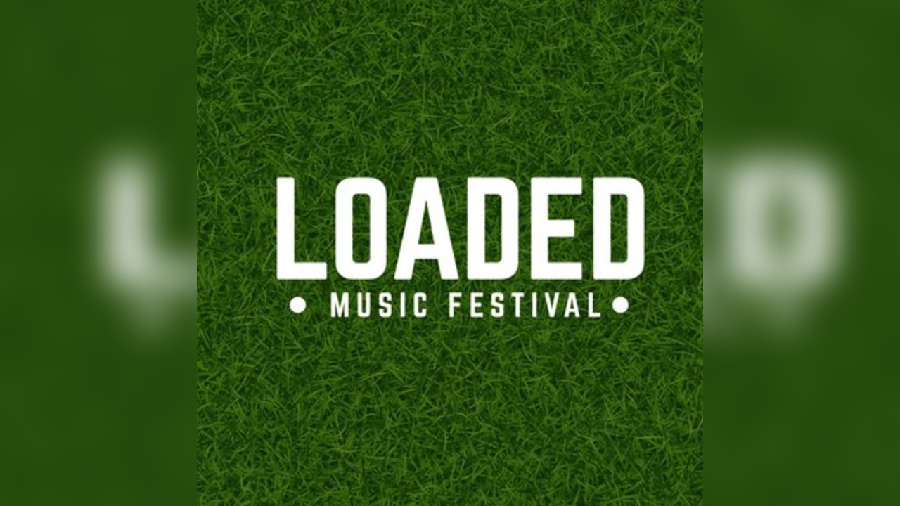 LOADED : Music Festival