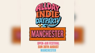 Allday Indie Indoor [DUE TO RAIN] Festival - Manchester