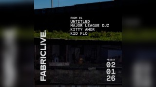 FABRICLIVE x UNTITLED: Major League DJz, Kitty Amor, Kidflo