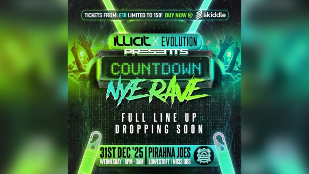 Illicit & Evolution NYE