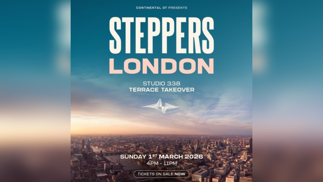 Continental GT STEPPERS London @ Studio 338