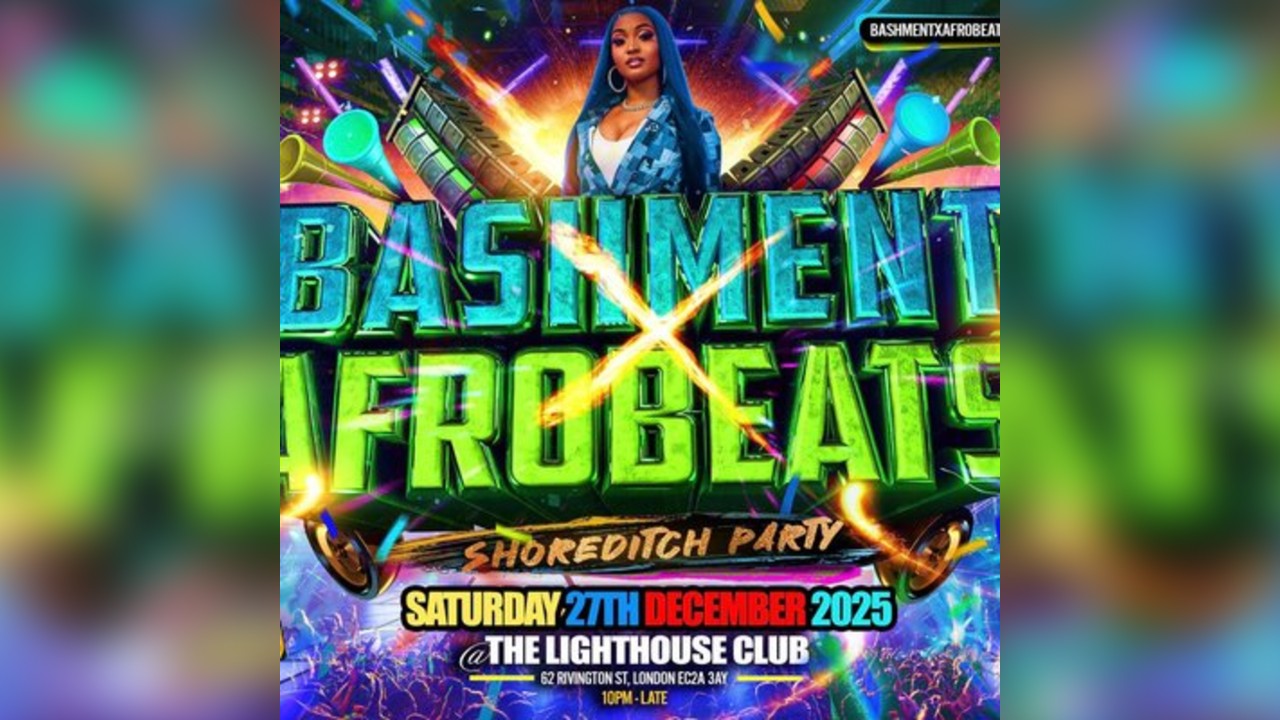 Bashment X Afrobeats - Shoreditch Party