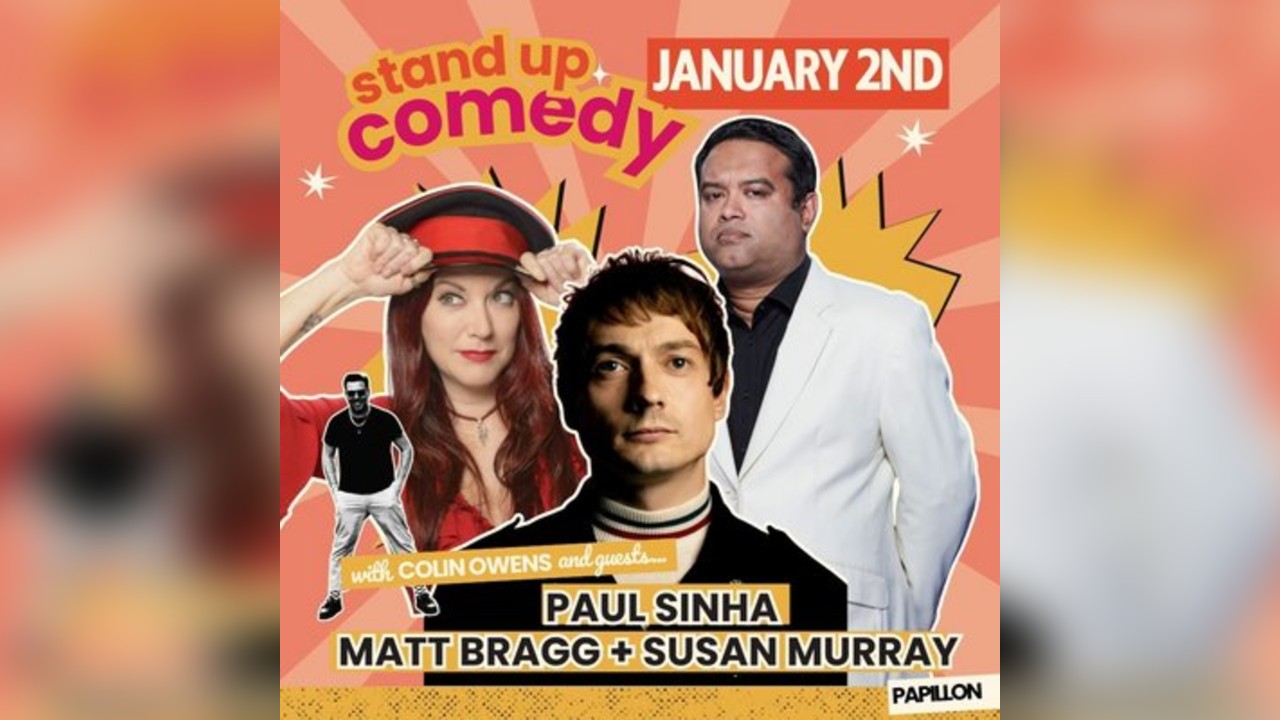 Comedy night Ft. Matt Bragg + Susan Murray + Paul Sinha