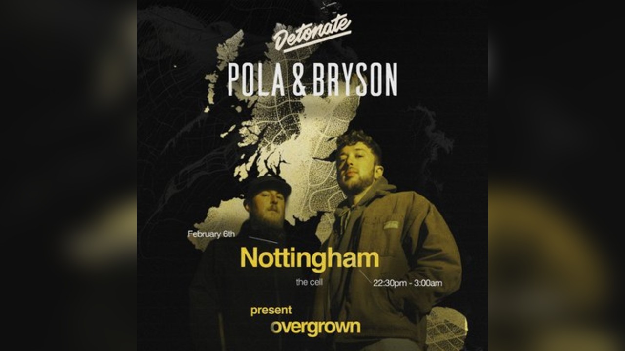 Detonate: POLA & BRYSON 'Overgrown Tour'