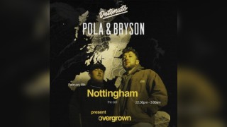Detonate: POLA & BRYSON 'Overgrown Tour'