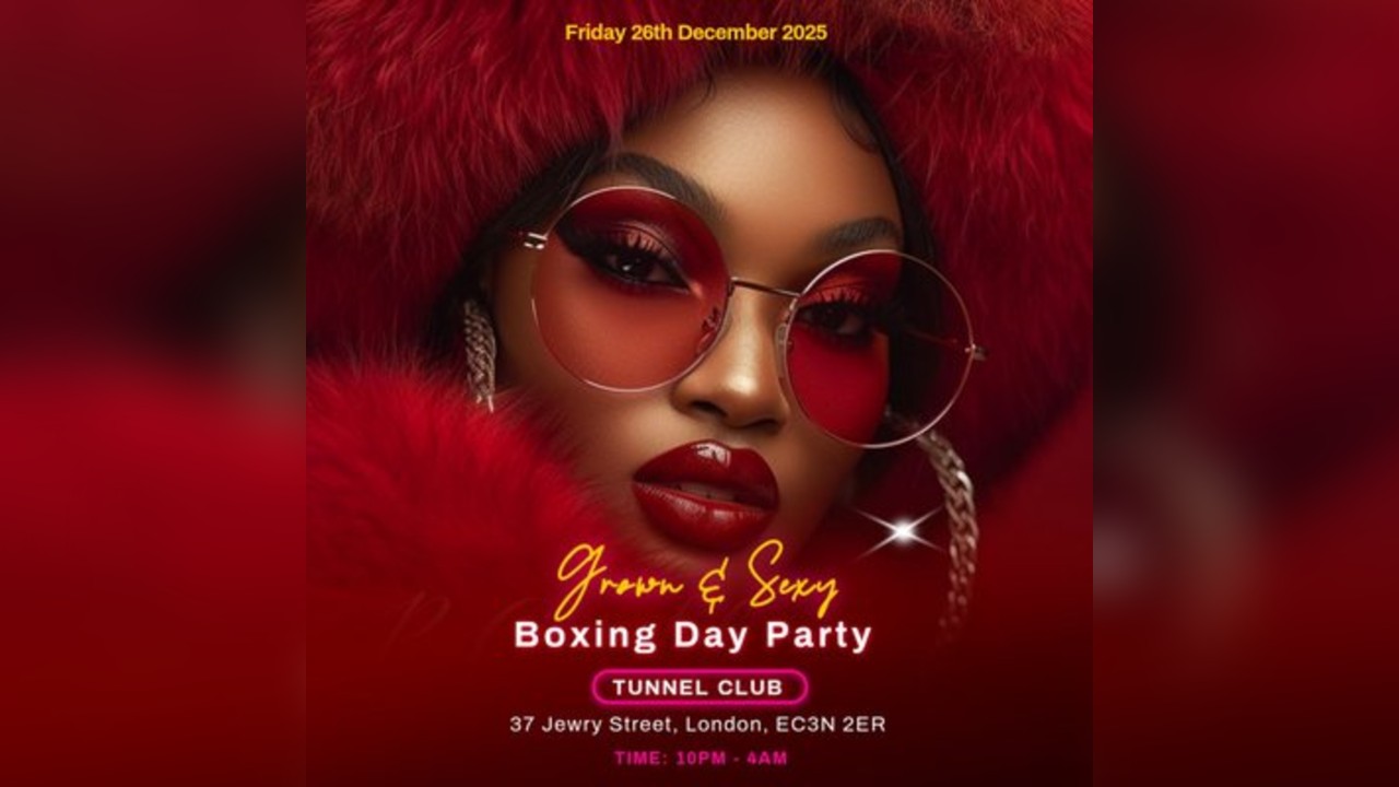 GROWN & SEXY Boxing Day Party