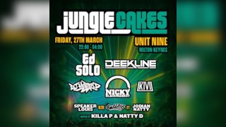 Jungle Cakes - Ed Solo, Deekline, Nicky Blackmarket & More