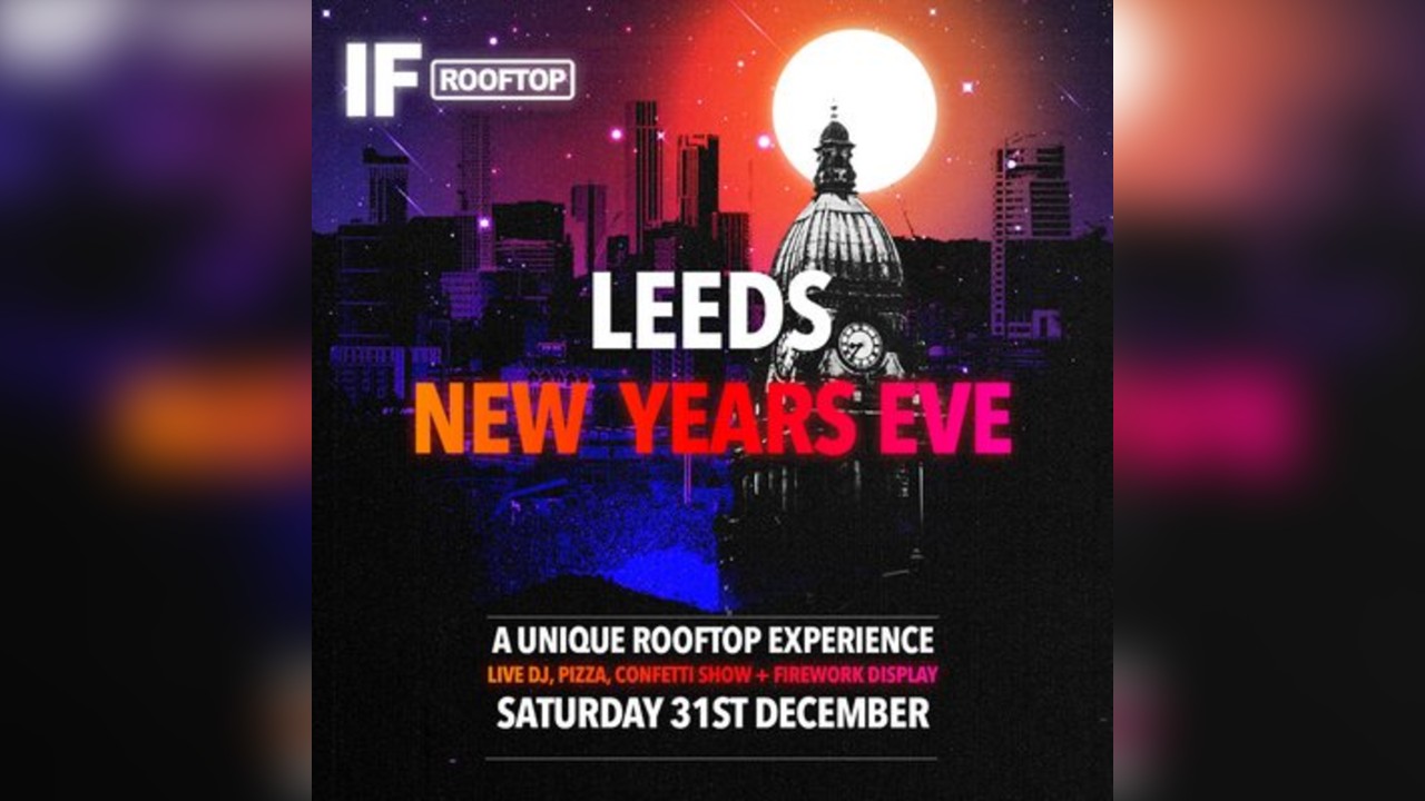 Leeds: NYE Rooftop Experience 2025