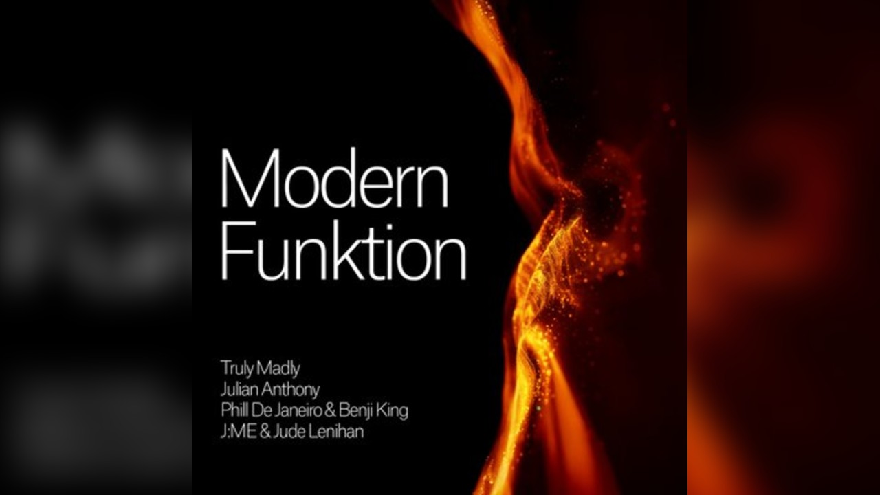 Modern Funktion Manchester: Truly Madly, Julian Anthony & More