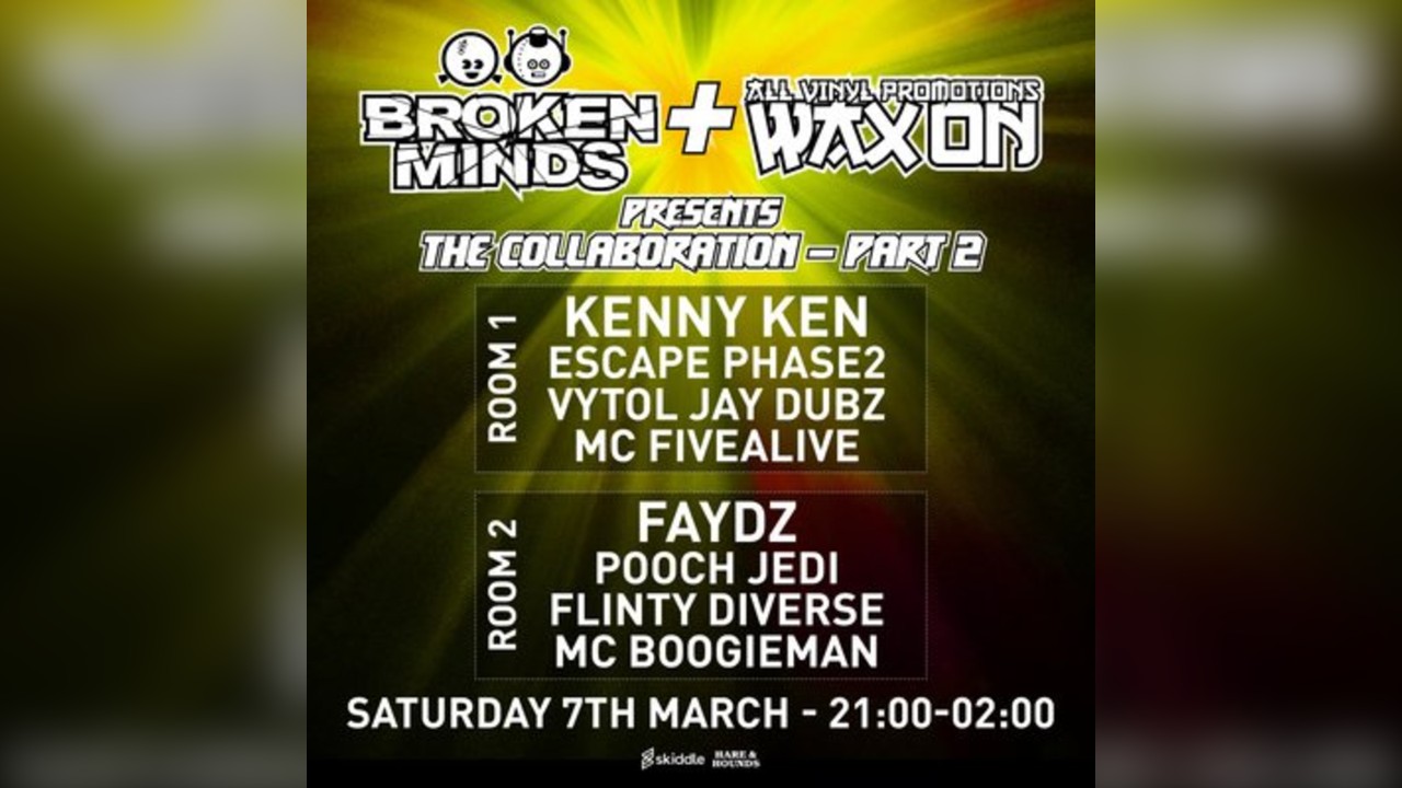 Broken Minds & Wax ON