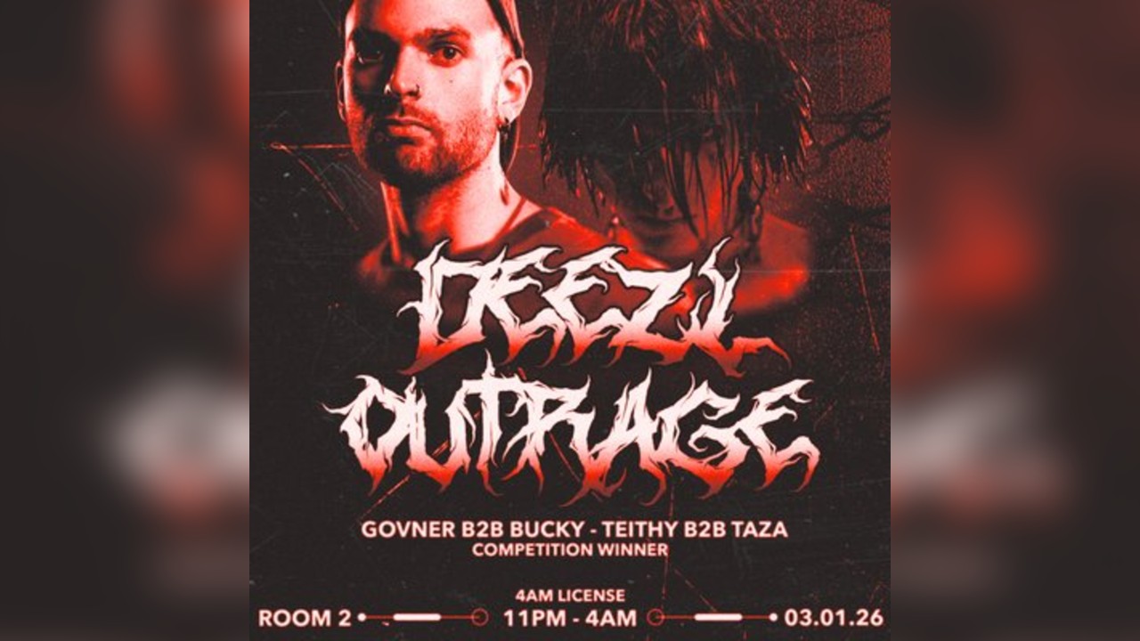 Apex Presents: DEEZL + OUTRAGE