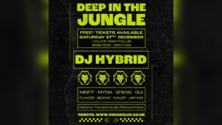 Deep in the Jungle - Dj HYBRID - Free* Entry tickets available